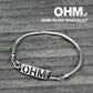 OHM Plain Bracelet